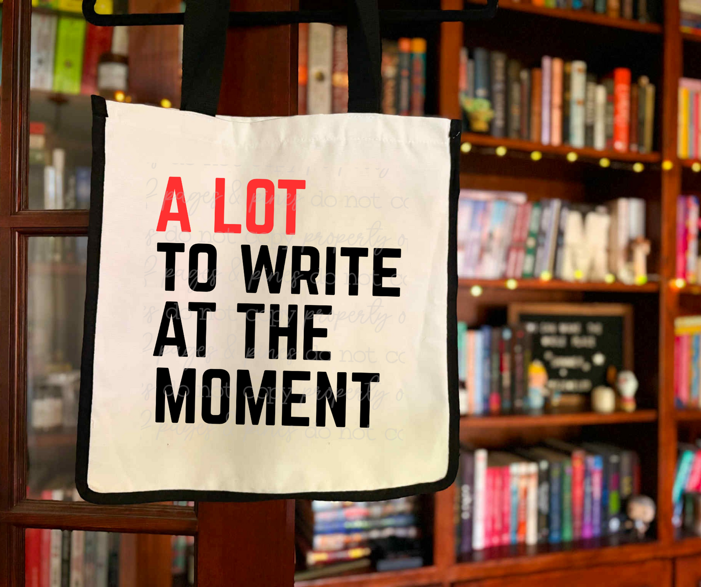 A Lot to Write at the Moment Tote Bag