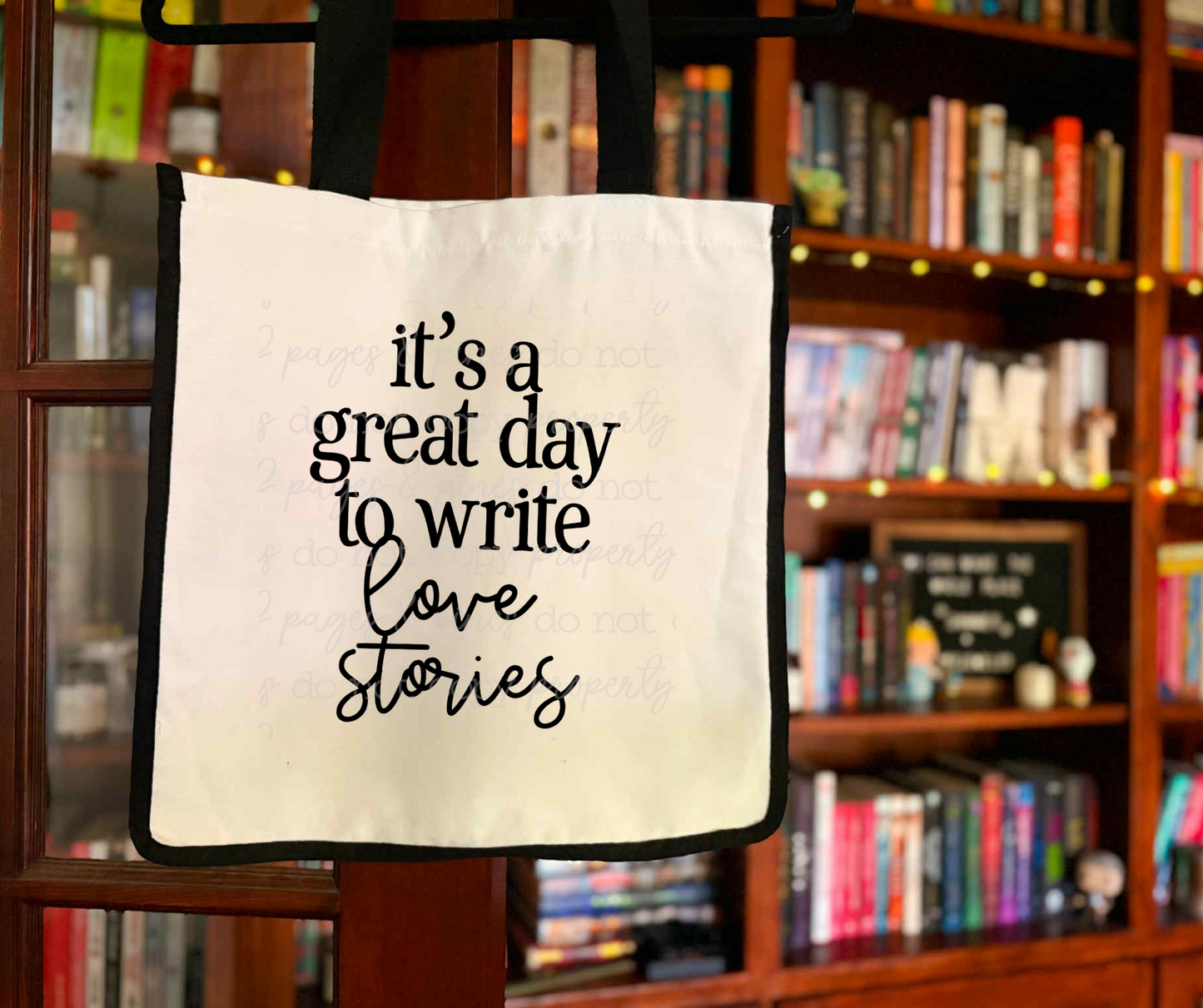 It's a Great Day to Write Love Stories Tote Bag