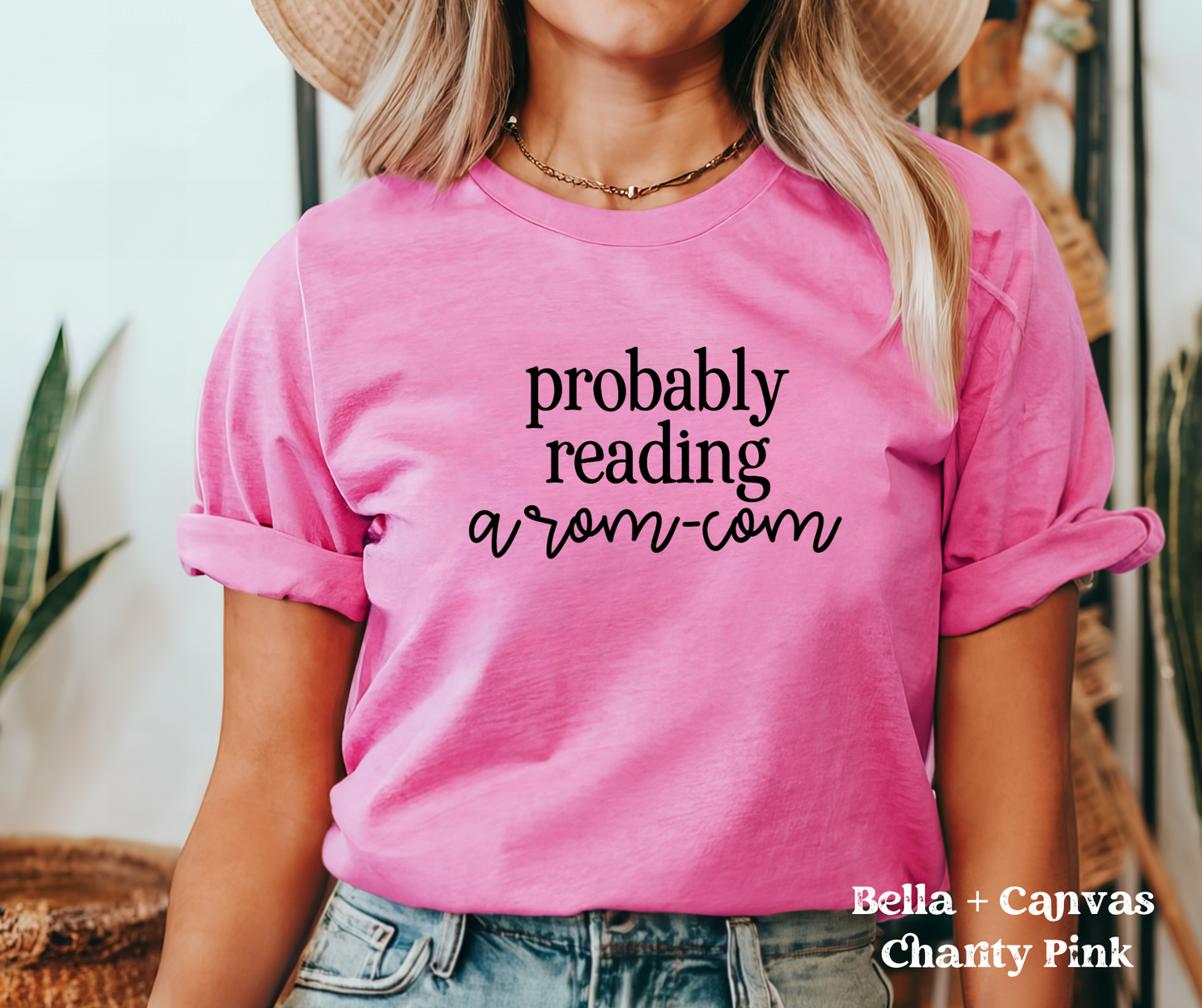 Probably Reading a Romcom (Bella + Canvas)