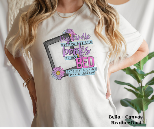 My ereader Brings All The Books to the Bed (Bella + Canvas)