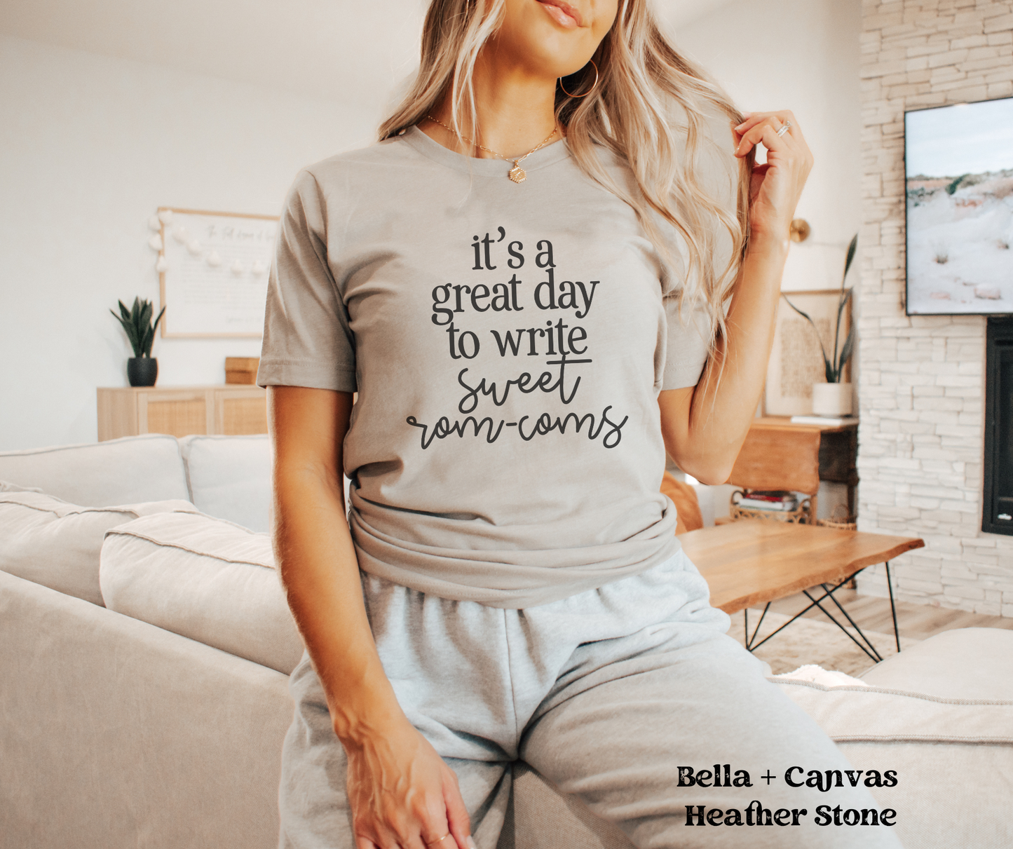 It's a Great Day to Write Sweet Romcoms (Bella + Canvas)