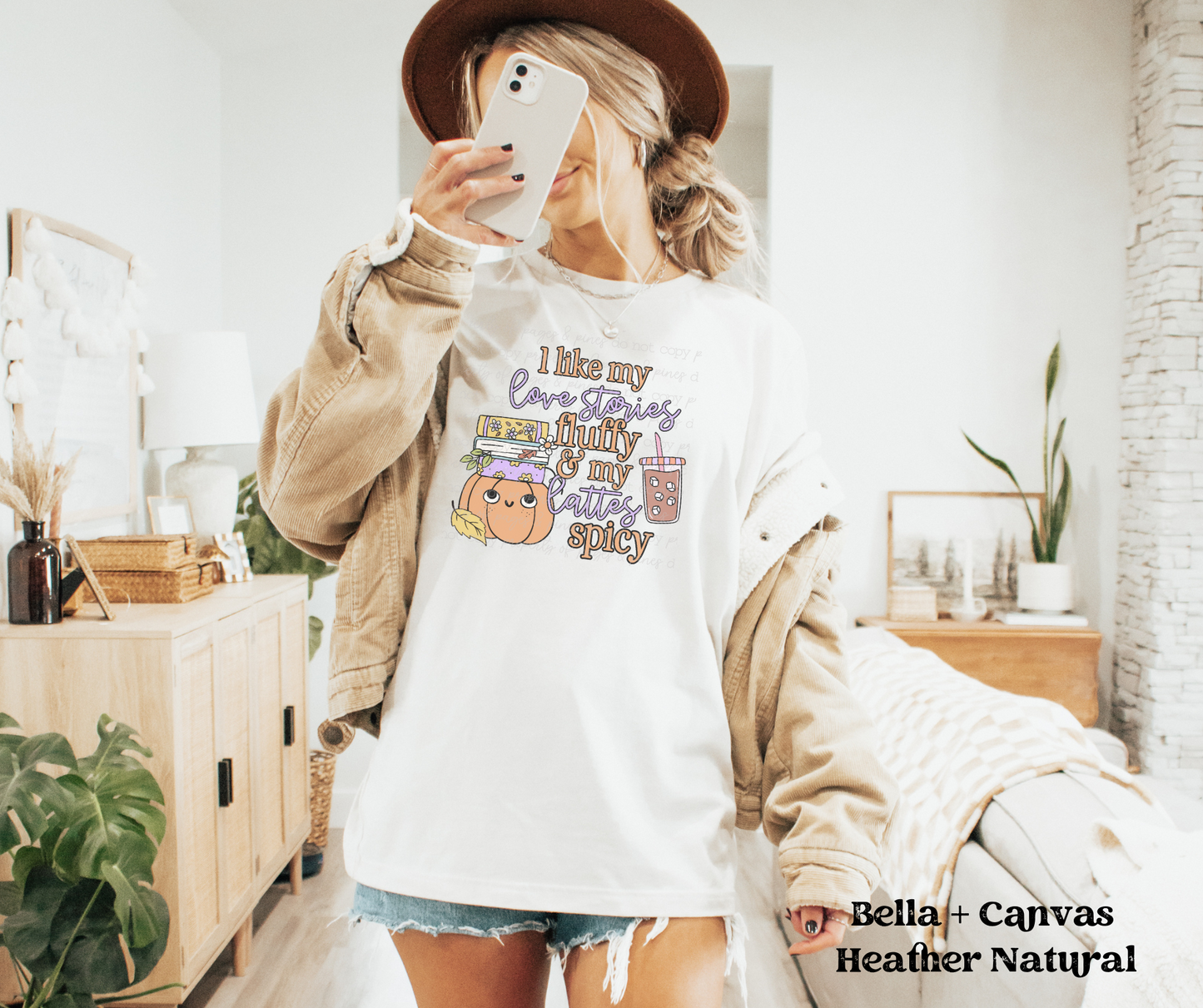 I Like My Love Stories Fluffy and My Lattes Spicy (Bella + Canvas)