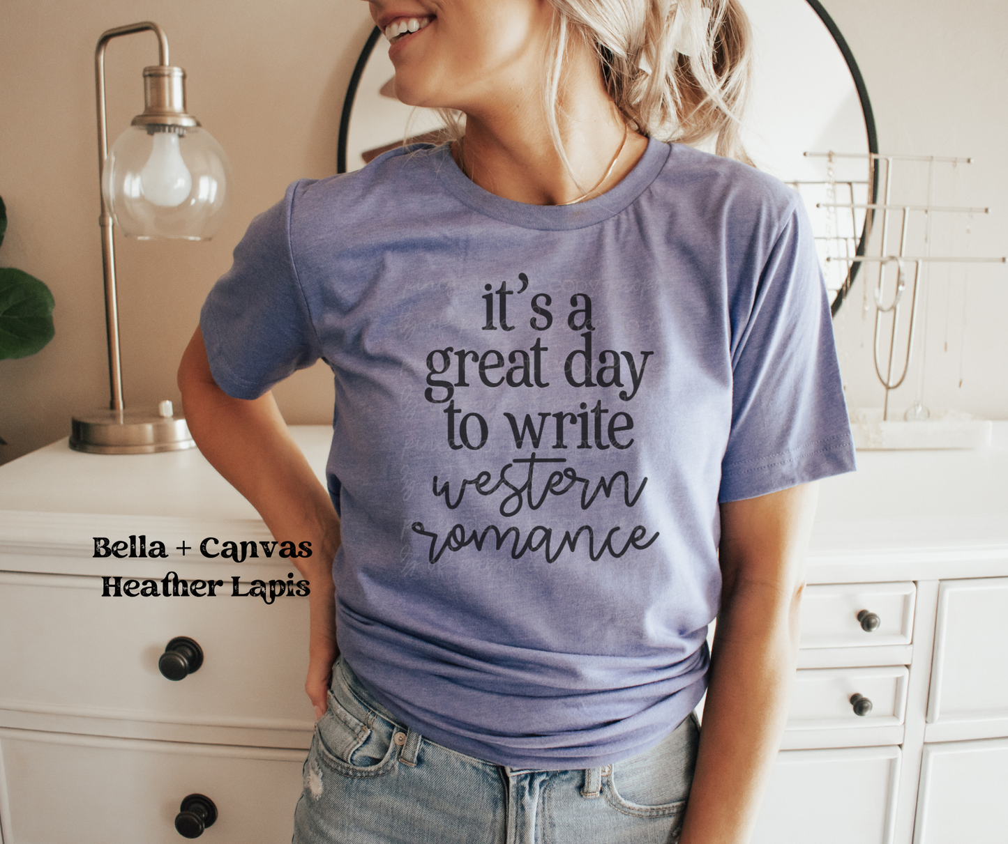 It's a Great Day to Write Western Romance (Bella + Canvas)
