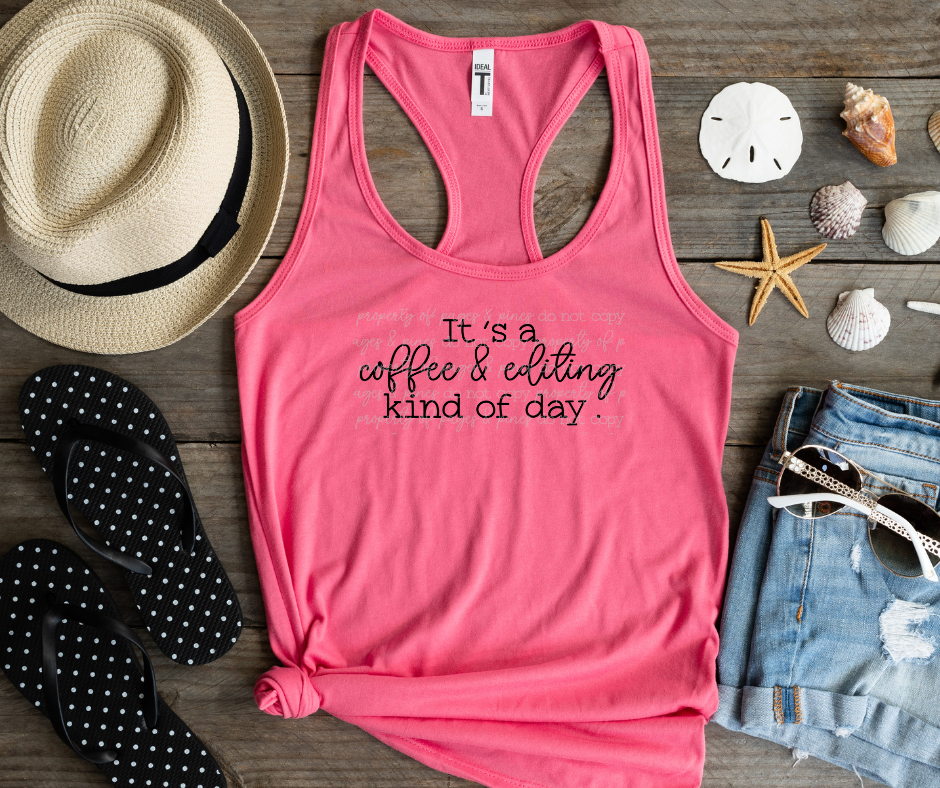 It's an Editing & Coffee Kind of Day