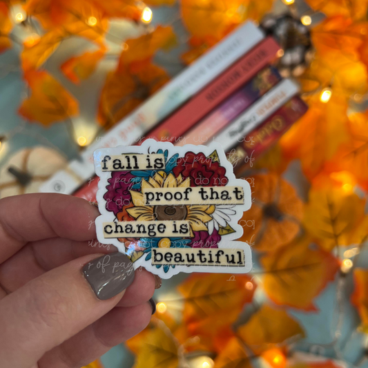 Fall is Proof that Change is Beautiful