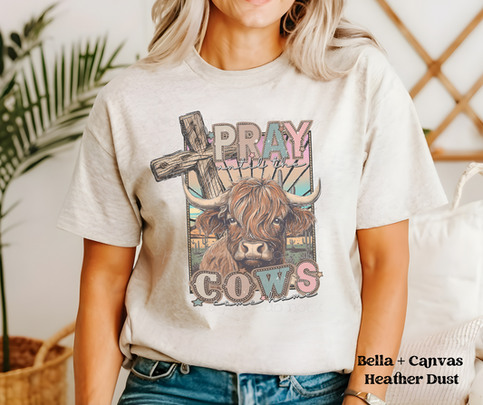Pray Until the Cows Come Home (Bella + Canvas)