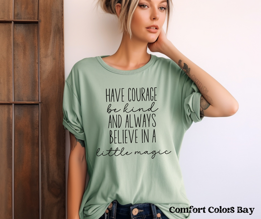 Have Courage & Be Kind