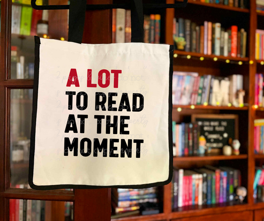 A Lot to Read at the Moment Tote Bag