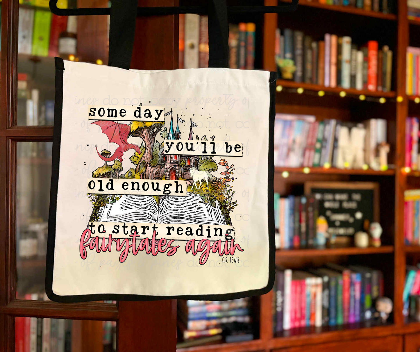 One Day You'll Be Old Enough to Read Fairytales Again Tote Bag
