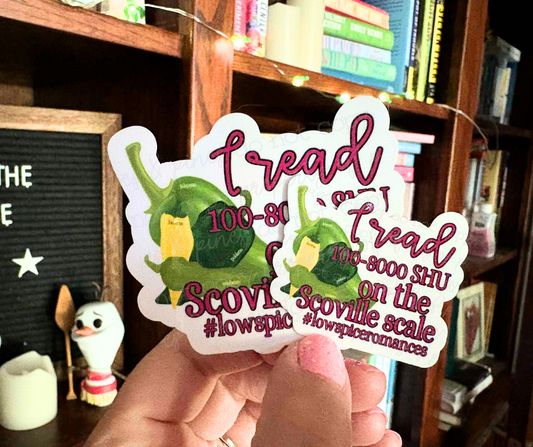 I Read Low on the Scoville Scale (sticker)