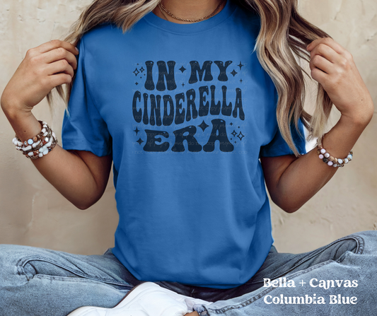 In My Cinderella Era (Bella + Canvas)