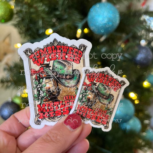 Tumbleweed Wishes and Mistletoe Kisses