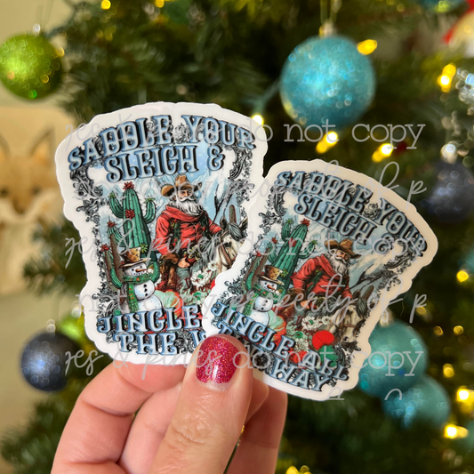 Saddle Your Sleigh and Jingle all the Way
