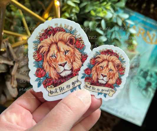 Not a Tame Lion, But He Is Good