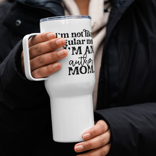 Not A Regular Mom -- AUTHOR