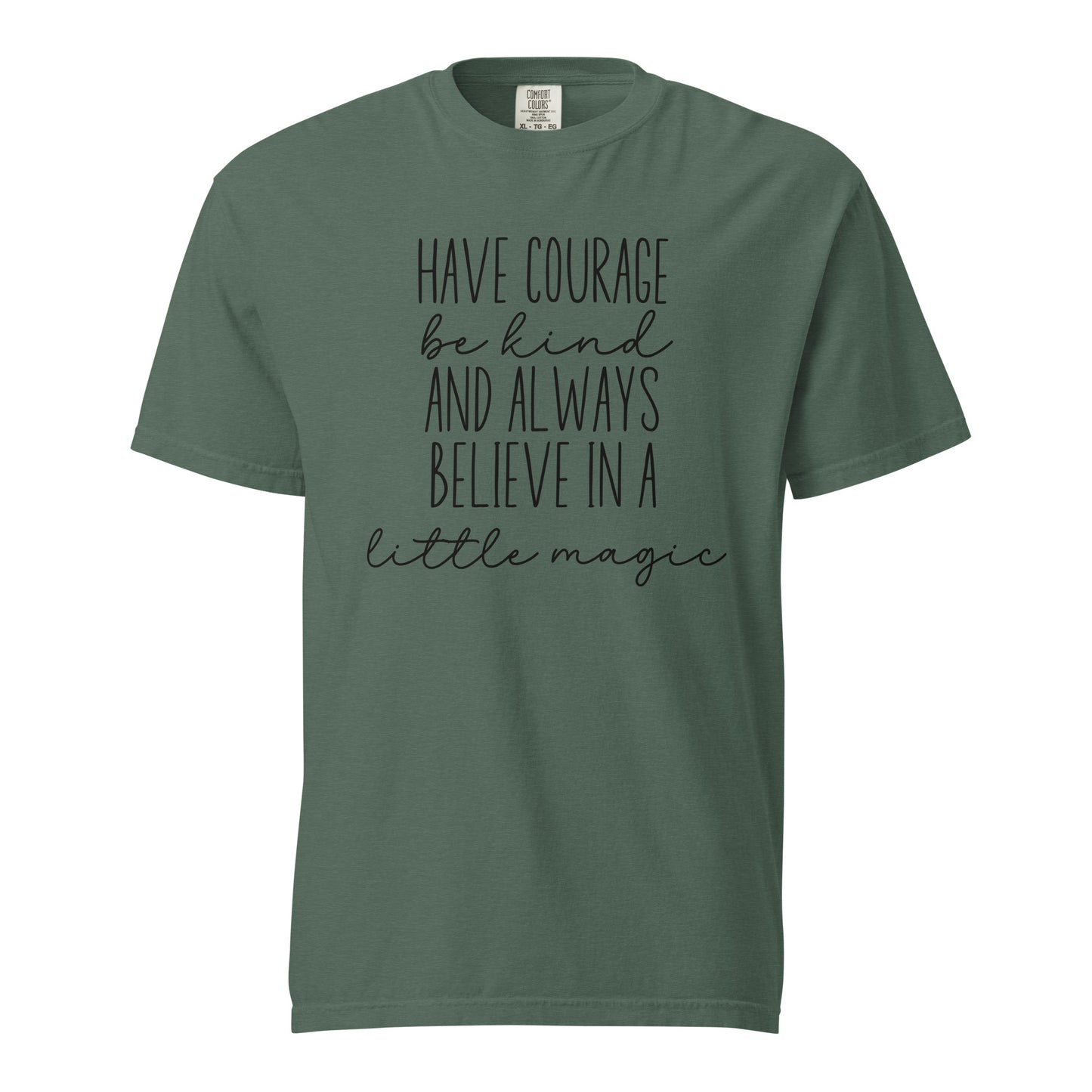 Have Courage & Be Kind