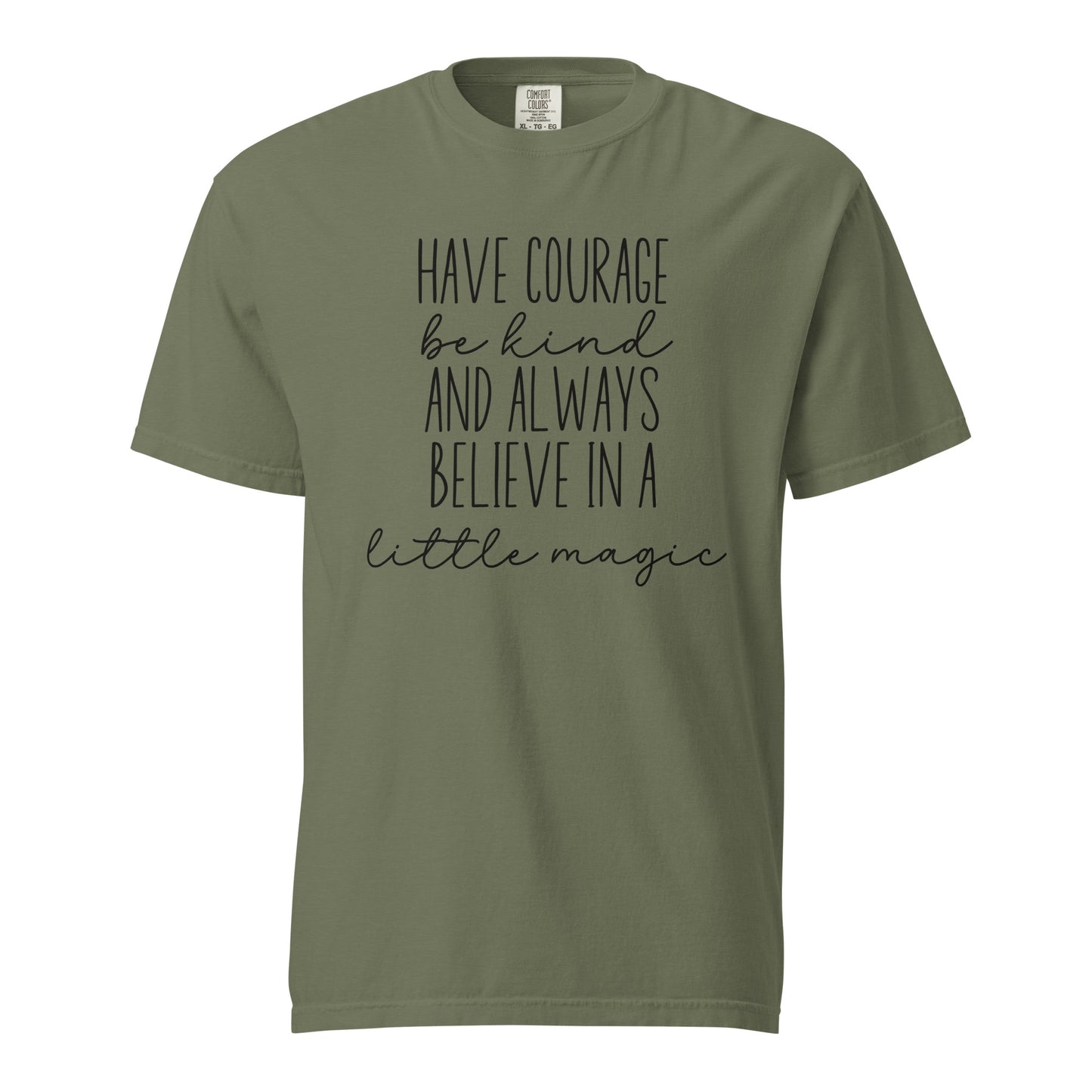Have Courage & Be Kind