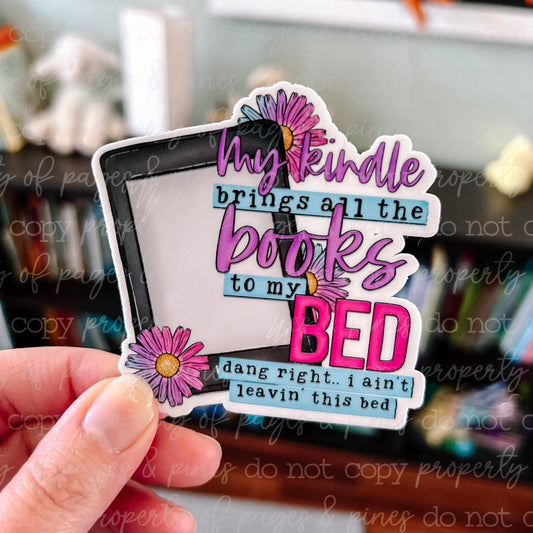 My Kindle Brings All The Books to the Bed