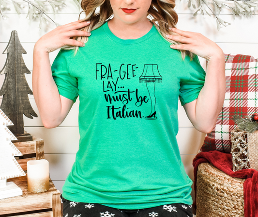 Fragile...Must Be Italian