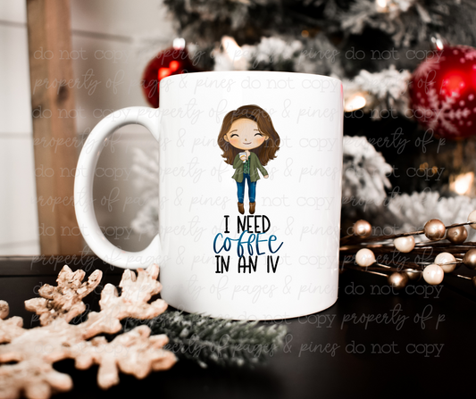 I Need Coffee in an IV (mug)