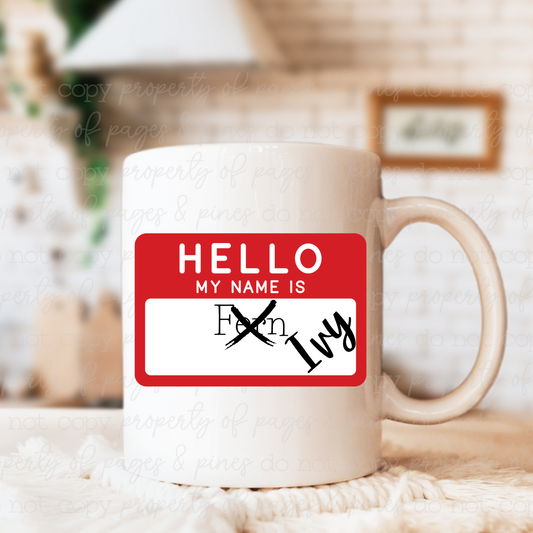 Hello, My Name Is...